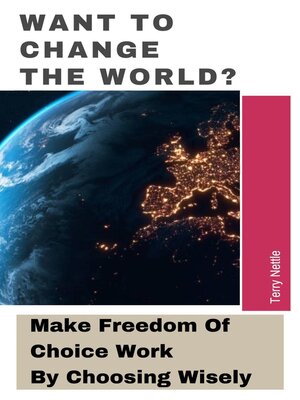cover image of Want to Change the World?
